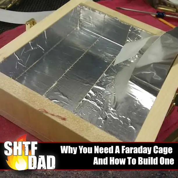 Why You Need A Faraday Cage And How To Build One - SHTF DAD